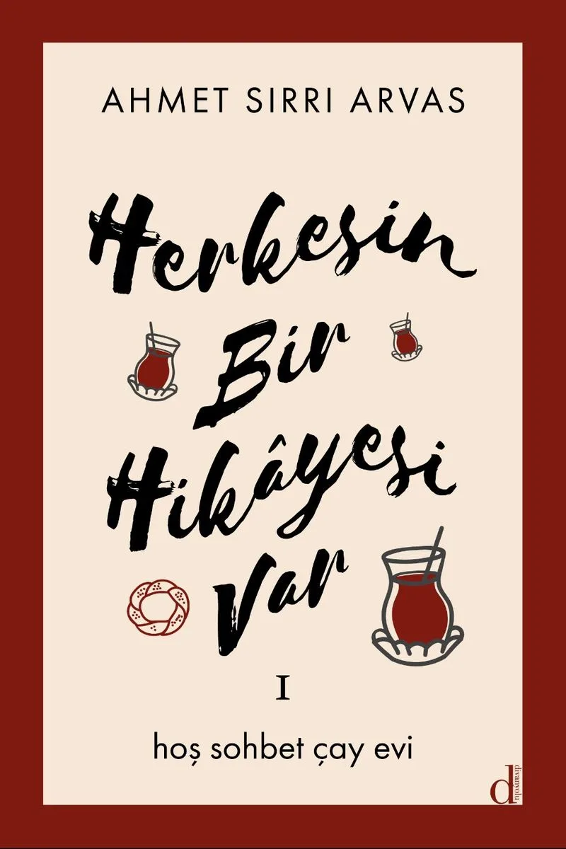 Herkesin Bir Hikayesi Var 1 Hoş Sohbet Çay Evi