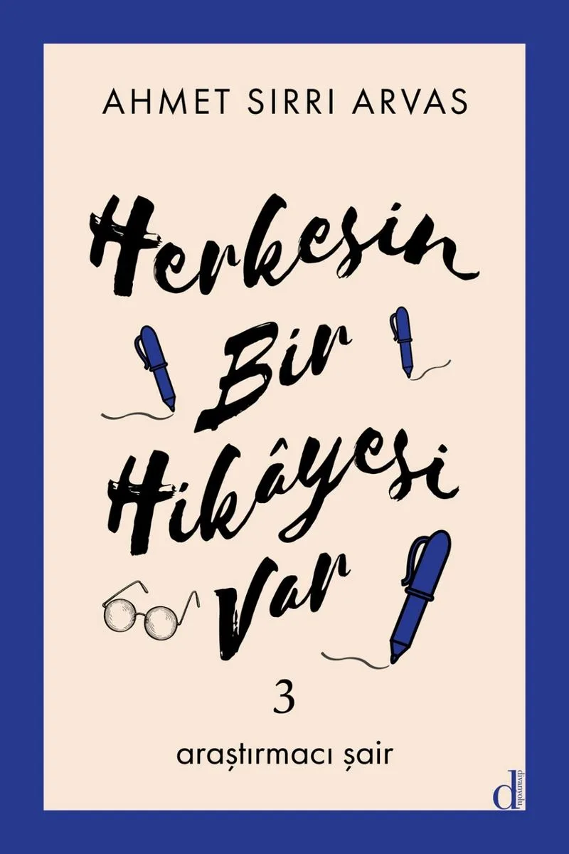 Herkesin Bir Hikayesi Var 3 Araştırmacı Şair