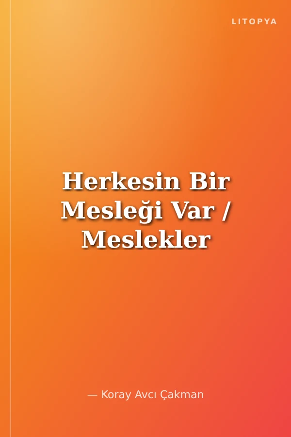 Herkesin Bir Mesleği Var / Meslekler