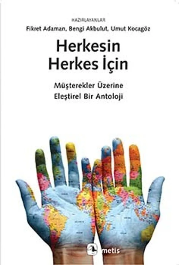 Herkesin Herkes İçin Müşterekler Üzerine Eleştirel Bir Antoloji