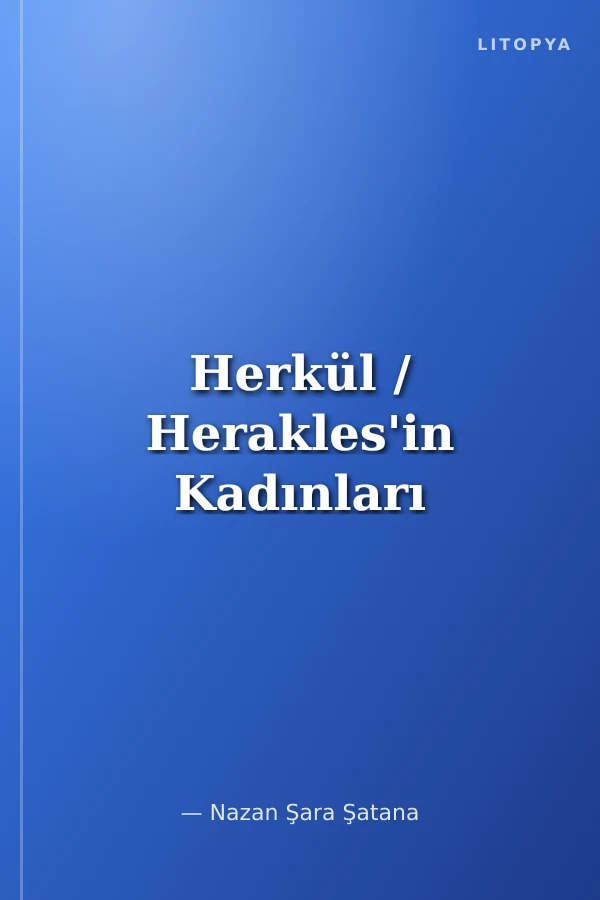Herkül / Herakles'in Kadınları