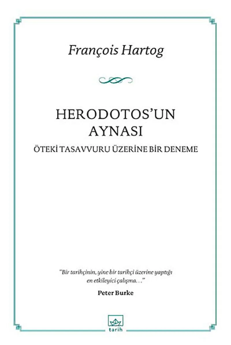 Herodotos'un Aynası Öteki Tasavvuru Üzerine Bir Deneme
