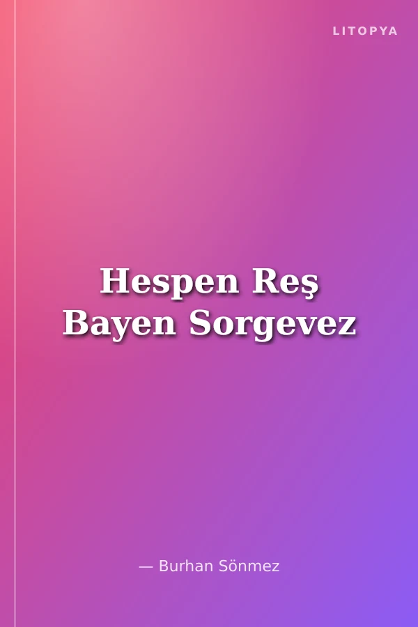 Hespen Reş Bayen Sorgevez