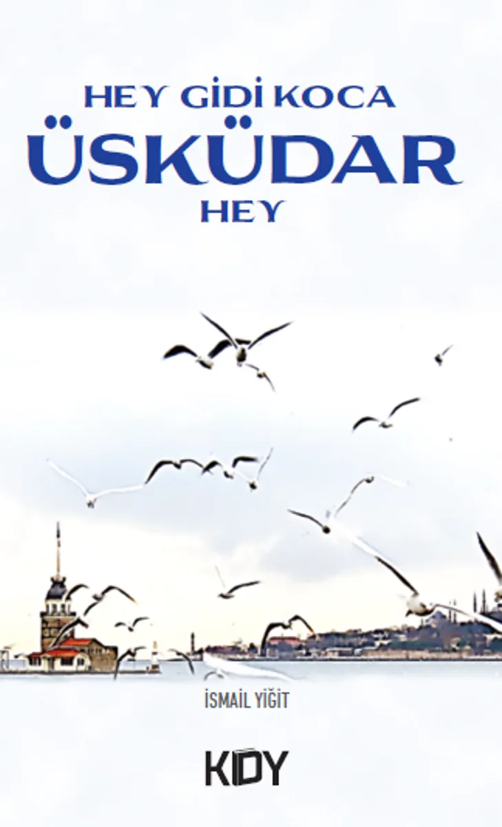 Hey Gidi Üsküdar Hey
