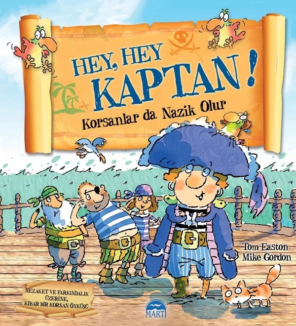 Hey, Hey Kaptan! Korsanlar da Nazik Olur