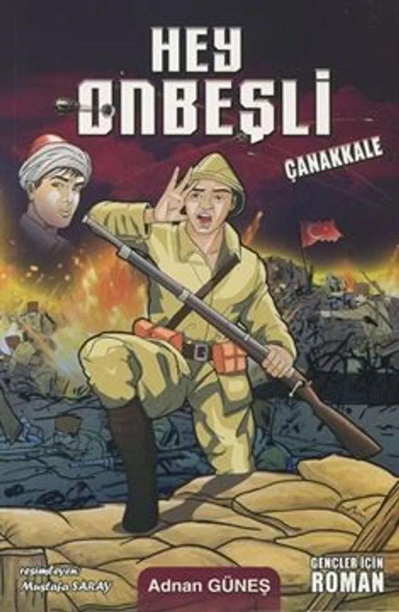 Hey Onbeşli / Çanakkale