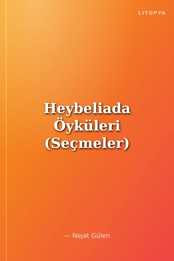 Heybeliada Öyküleri (Seçmeler)