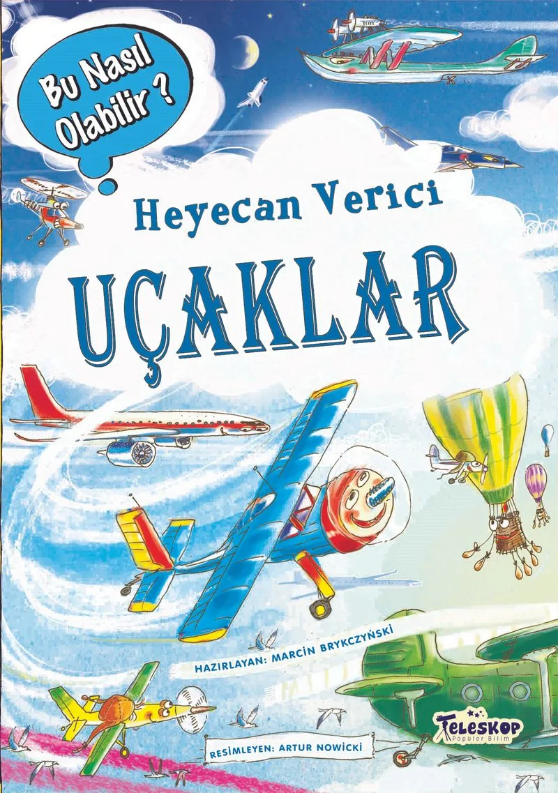 Heyecan Verici Uçaklar / Bu Nasıl Olabilir?
