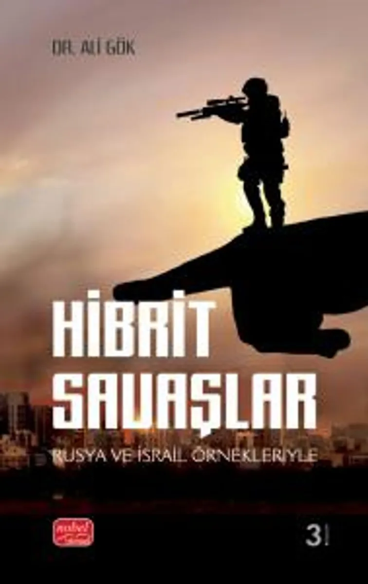 Hibrit Savaşlar Rusya ve İsrail Örnekleriyle