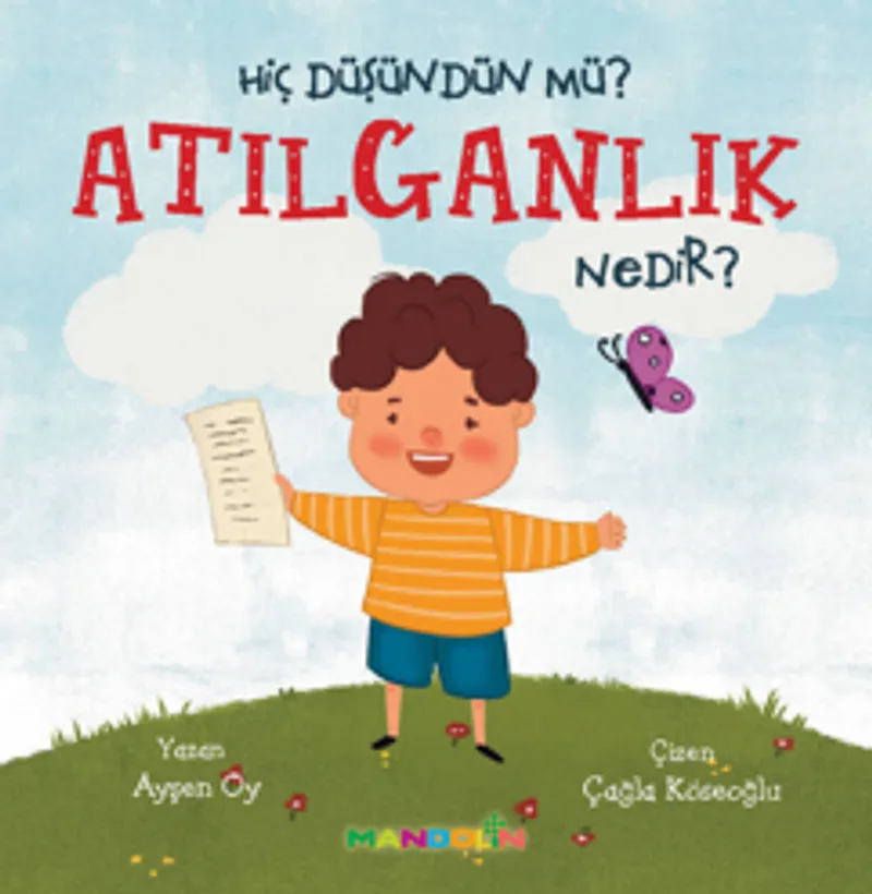 Hiç Düşündün Mü? Atılganlık Nedir?