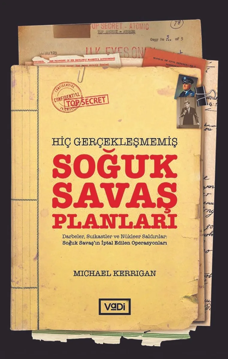 Hiç Gerçekleşmemiş Soğuk Savaş Planları