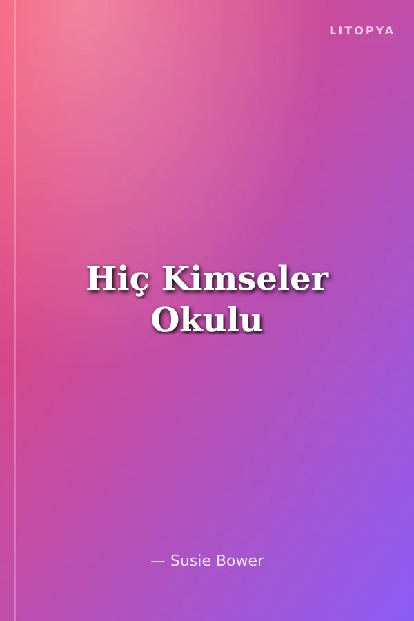 Hiç Kimseler Okulu