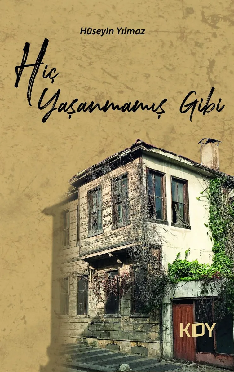 Hiç Yaşanmamış Gibi
