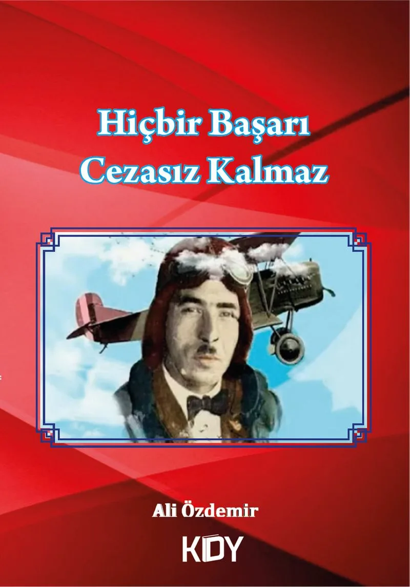 Hiçbir Başarı Cezasız Kalmaz