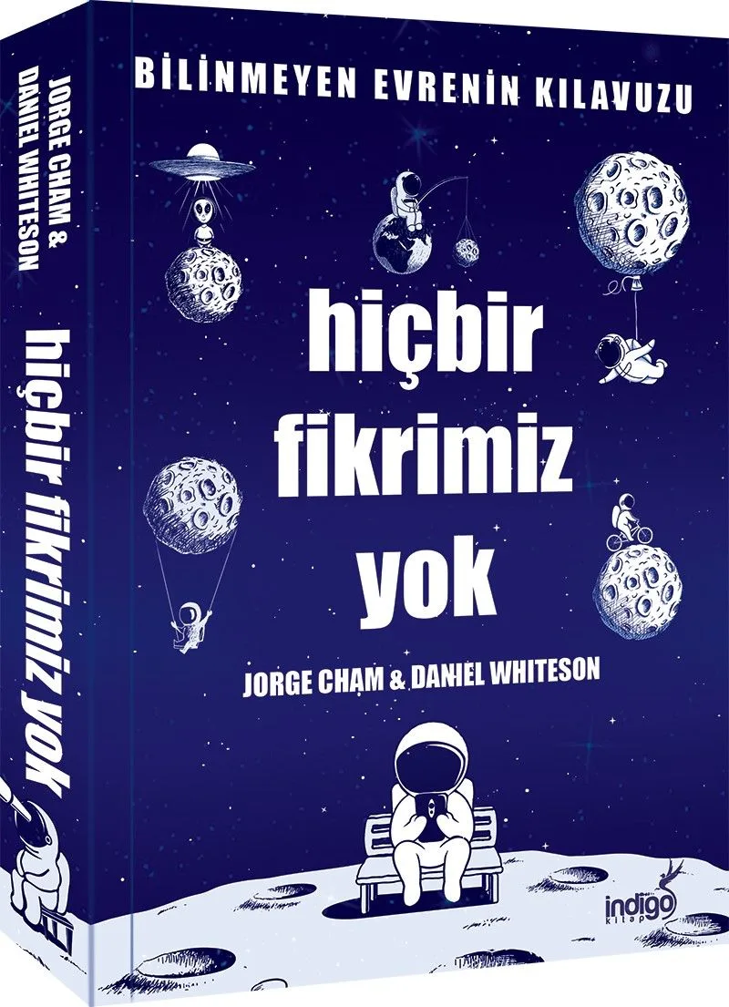 Hiçbir Fikrimiz Yok Bilinmeyen Evrenin Kılavuzu