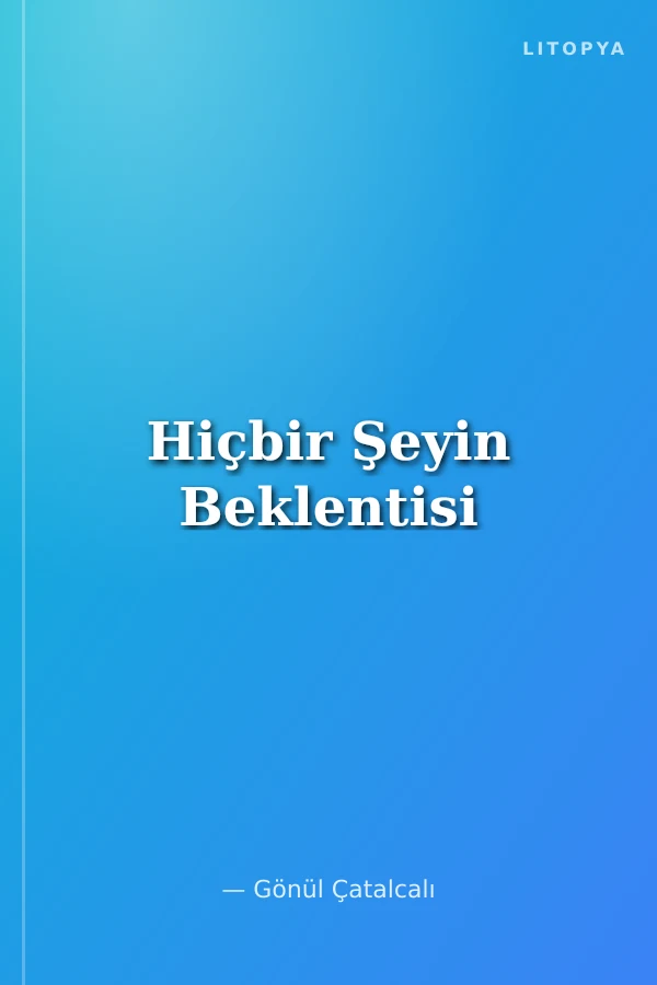 Hiçbir Şeyin Beklentisi