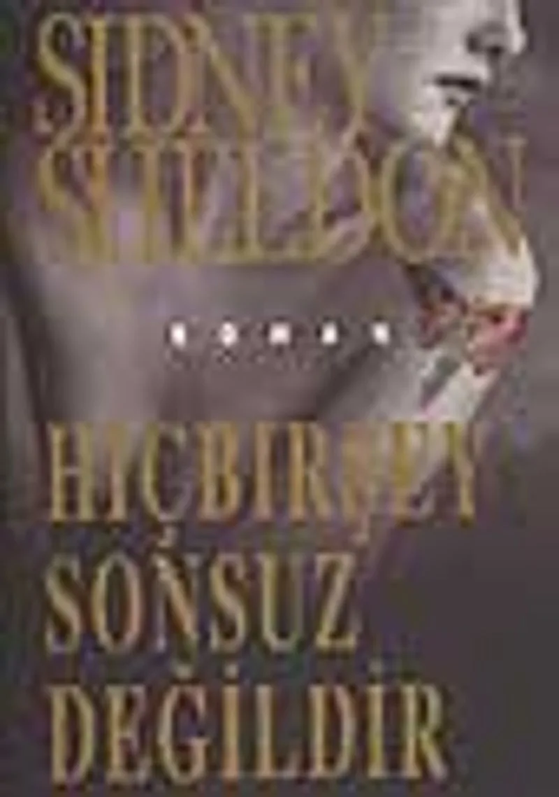 Hiçbirşey Sonsuz Değildir