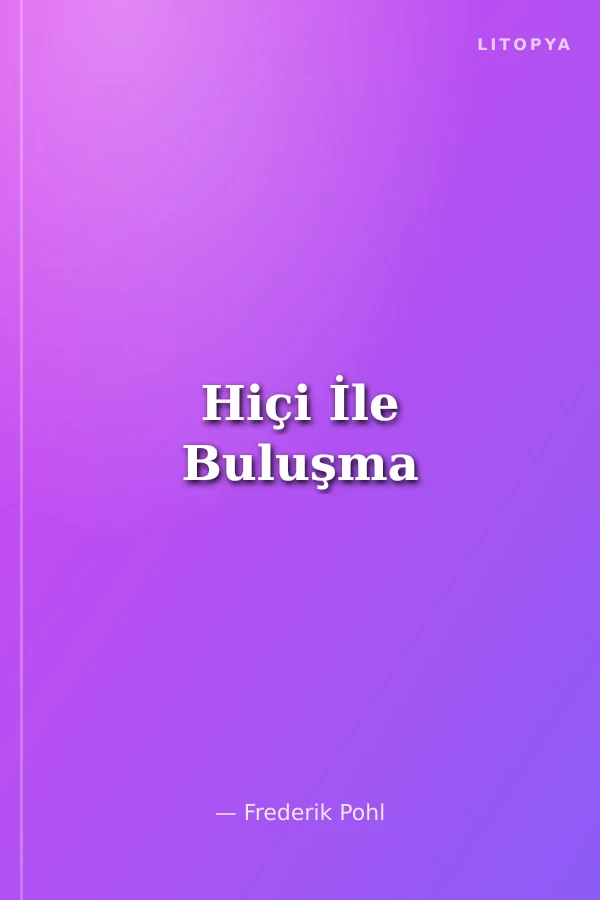 Hiçi İle Buluşma