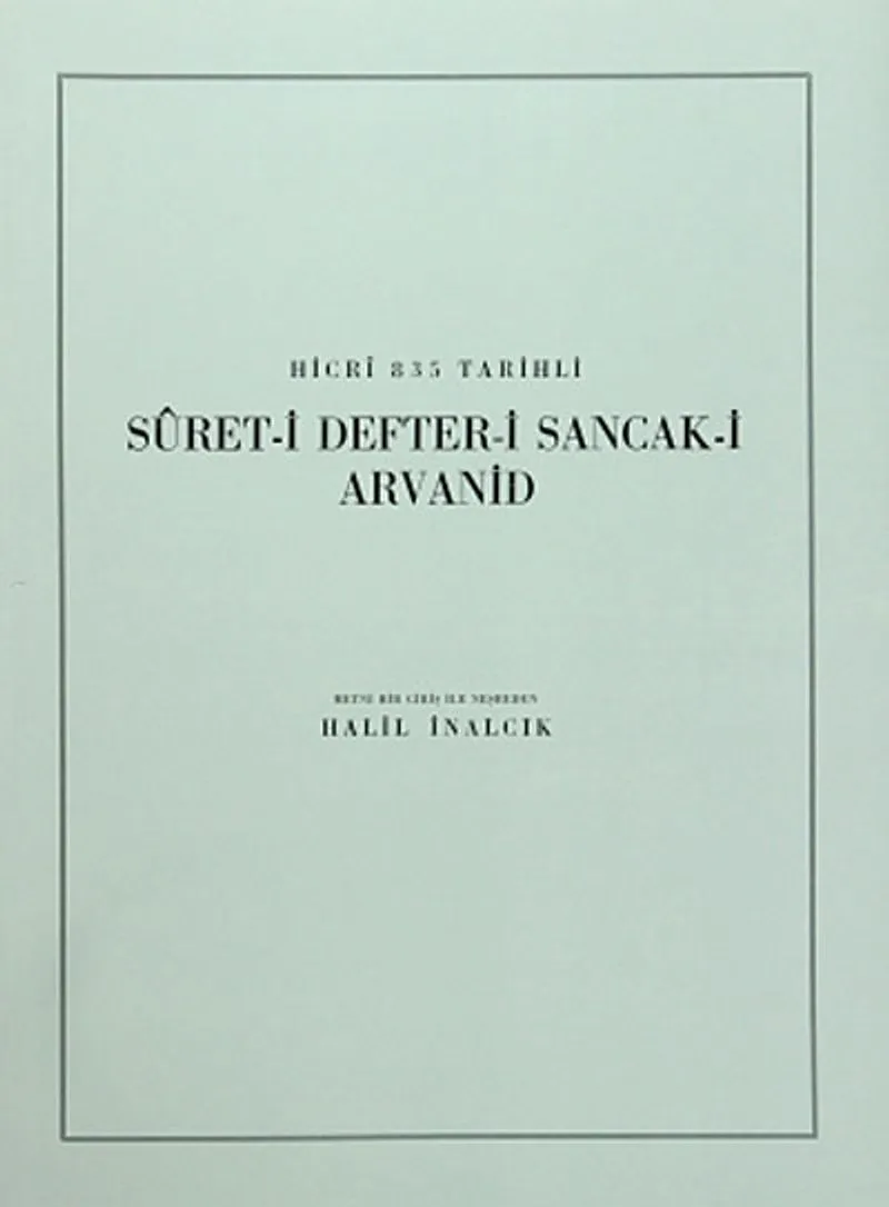 Hicri 835 Tarihli Suret-i Defter-i Sancak-ı Arvanid