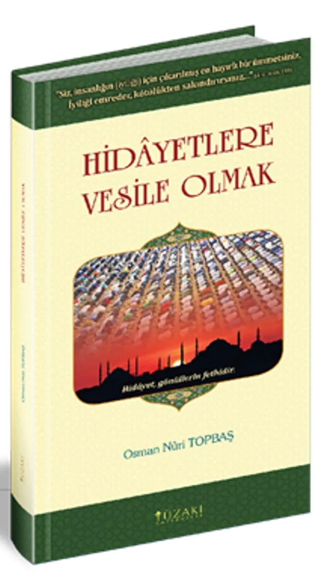Hidayetlere Vesile Olmak