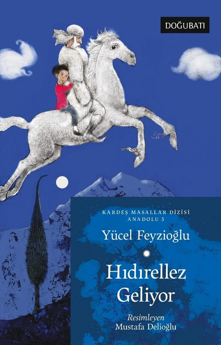 Hıdırellez Geliyor / Anadolu Masalları 5