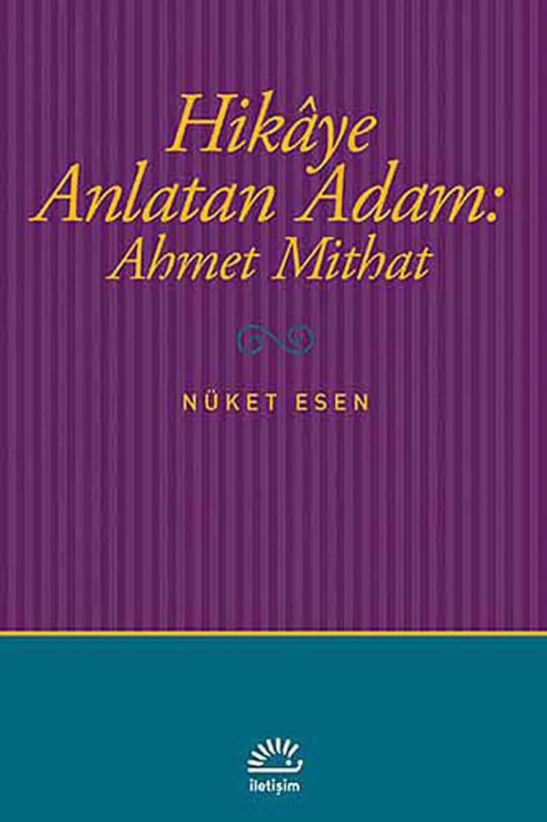 Hikaye Anlatan Adam: Ahmet Mithat
