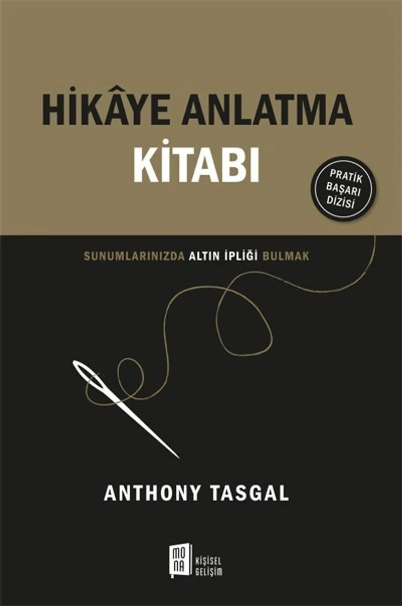Hikaye Anlatma Kitabı Sunumlarınızda Altın İpliği Bulmak