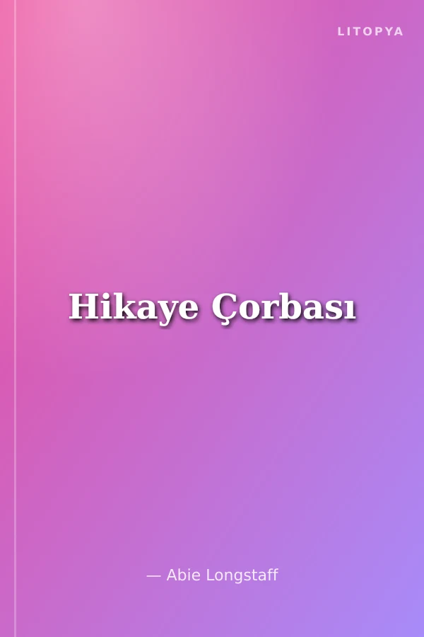 Hikaye Çorbası