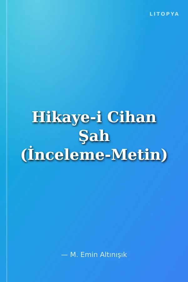 Hikaye-i Cihan Şah (İnceleme-Metin)