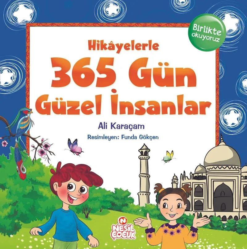 Hikayelerle 365 Gün Güzel İnsanlar
