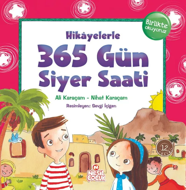Hikayelerle 365 Gün Siyer Saati