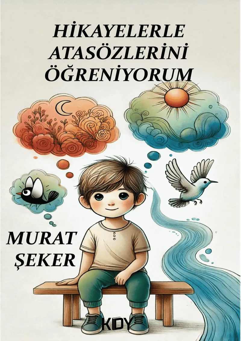 Hikayelerle Atasözlerini Öğreniyorum