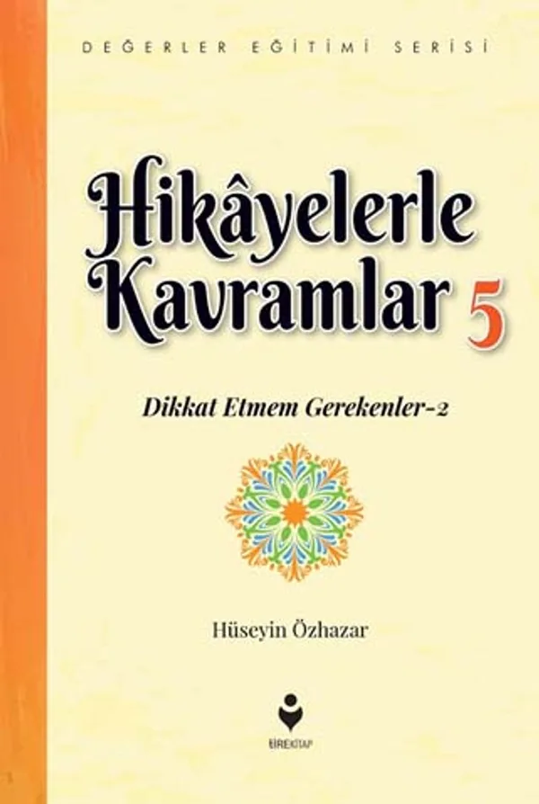 Hikayelerle Kavramlar 5 / Dikkat Etmem Gerekenler 2