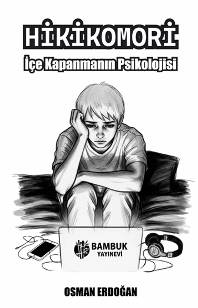 Hikikomori / İçe Kapanmanın Psikolojisi