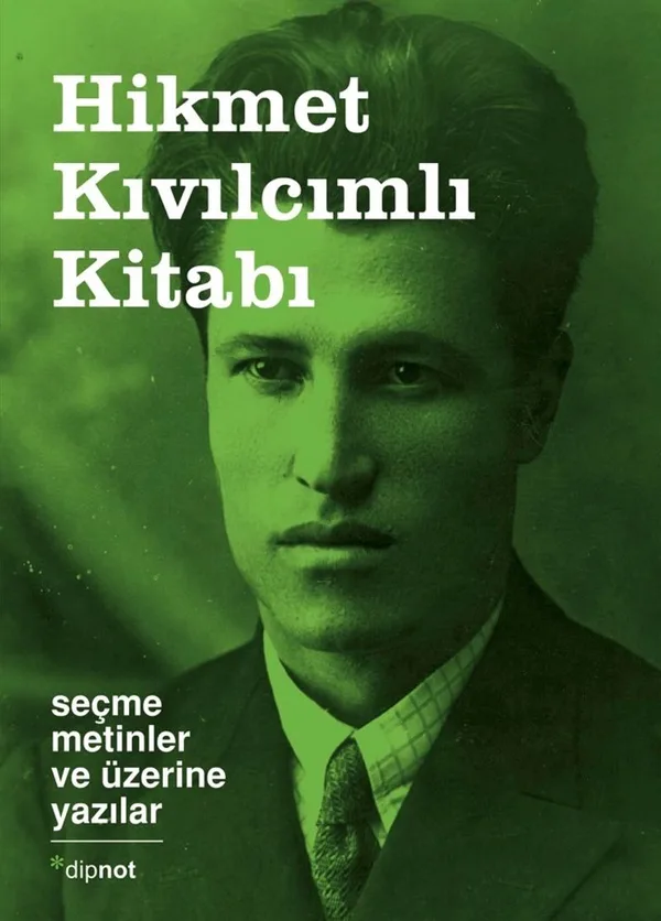 Hikmet Kıvılcımlı Kitabı Seçme Metinler ve Üzerine Yazılar