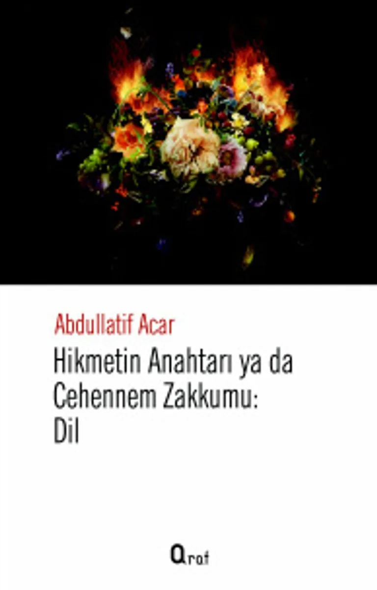 Hikmetin Anahtarı ya da Cehennem Zakkumu: Dil