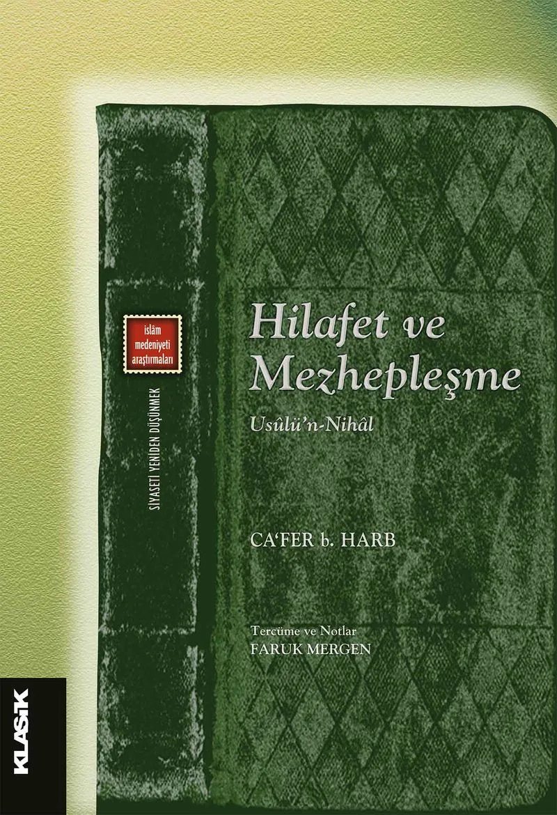 Hilafet Ve Mezhepleşme Usûlü'n-Nihal