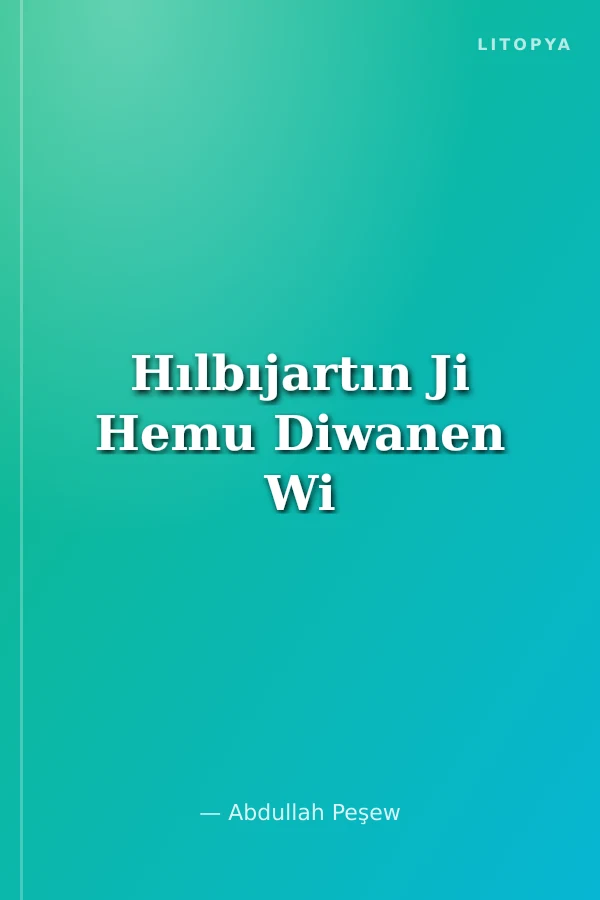 Hılbıjartın Ji Hemu Diwanen Wi