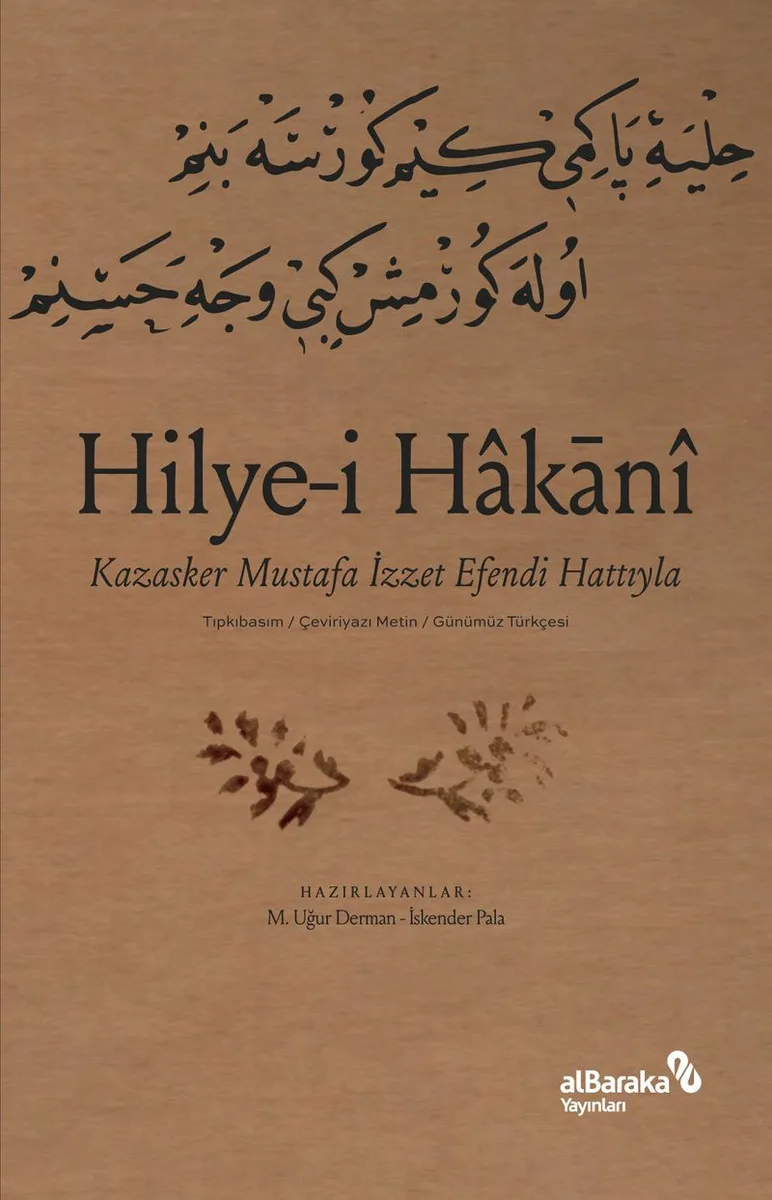 Hilye-i Hakani Kazasker Mustafa İzzet Efendi Hattıyla