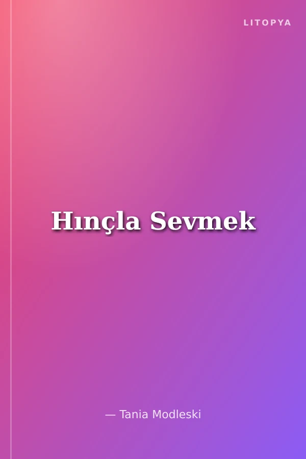 Hınçla Sevmek