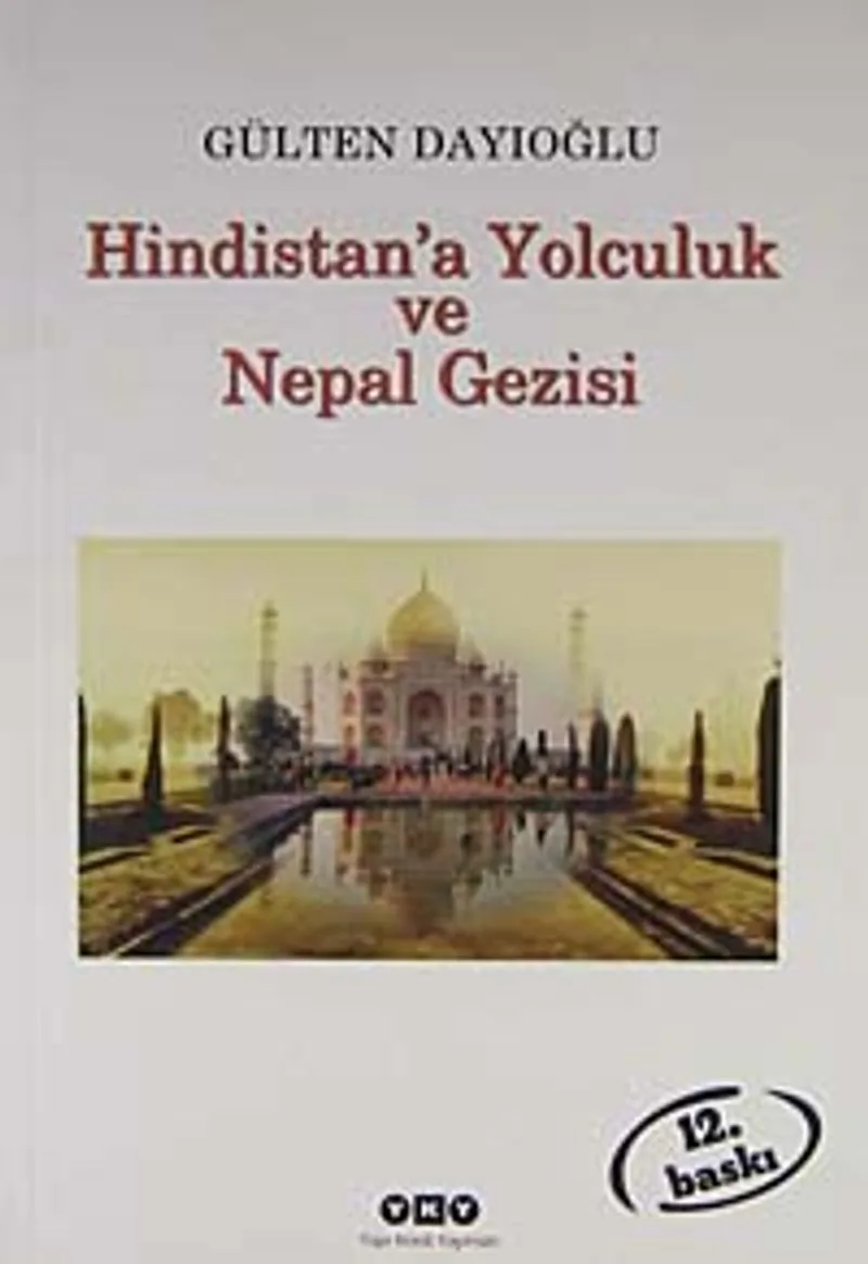 Hindistan'a Yolculuk ve Nepal Gezisi