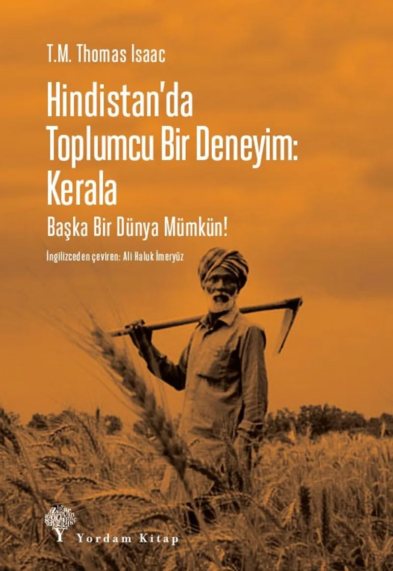 Hindistan'da Toplumcu Bir Deneyim: Kerala Başka Bir Dünya Mümkün!