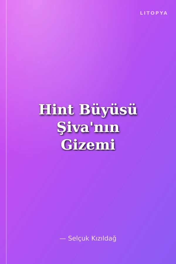 Hint Büyüsü Şiva'nın Gizemi