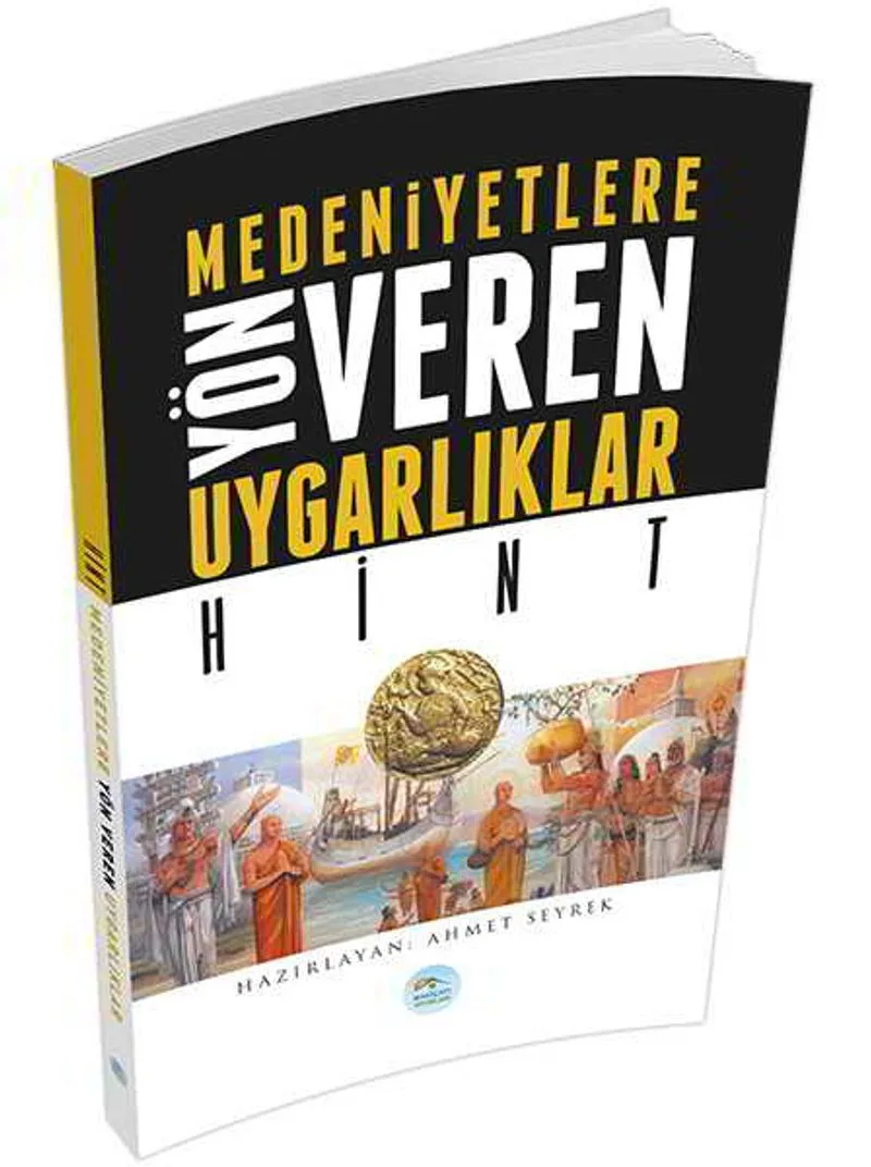 Hint Medeniyetlere Yön Veren Uygarlıklar