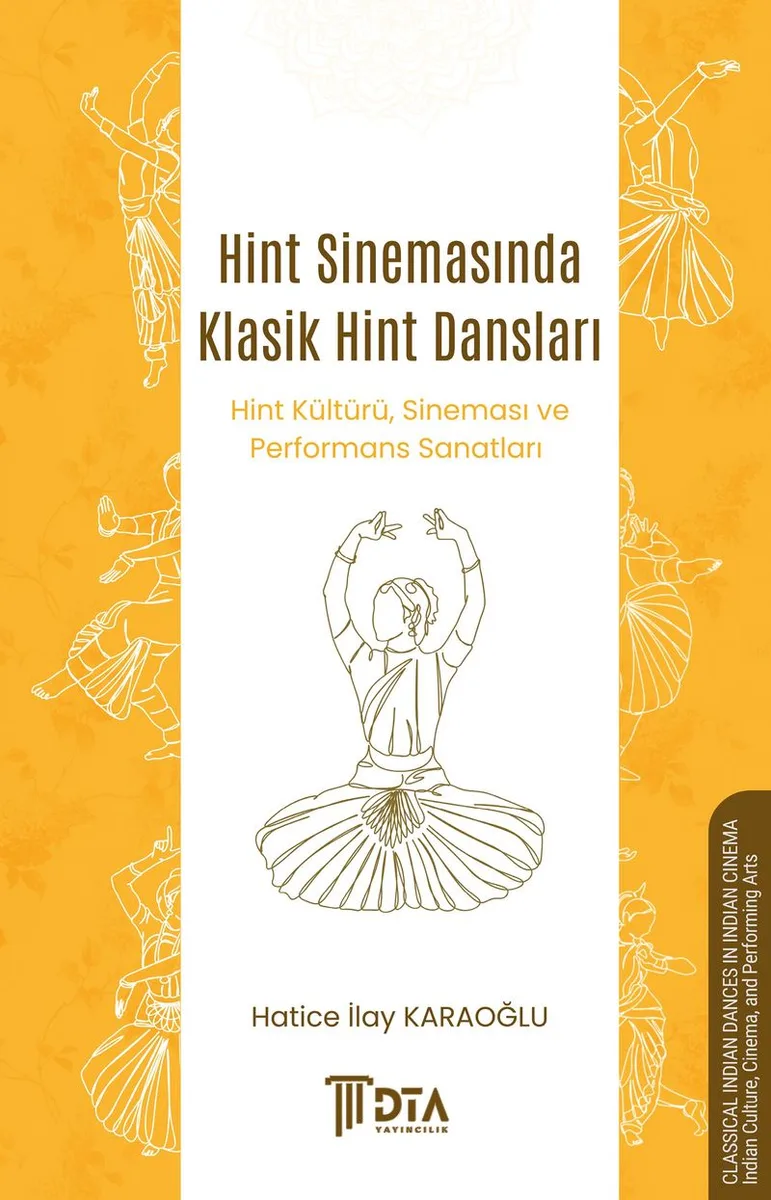 Hint Sinemasında Klasik Hint Dansları Hint Kültürü, Sineması ve Performans Sanatları