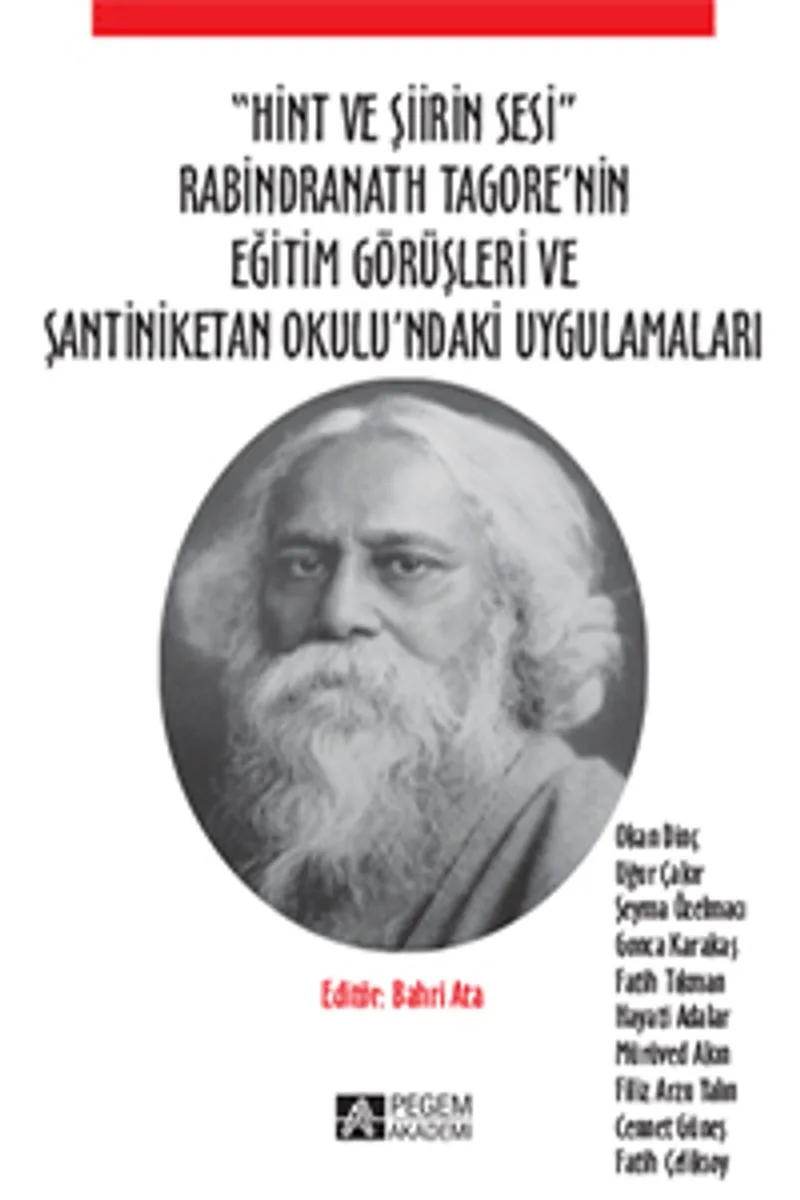 Hint ve Şiirin Sesi Rabindranath Tagore'nin Eğitim Görüşleri ve Şantiniketan Okulu'ndaki Uygulamaları