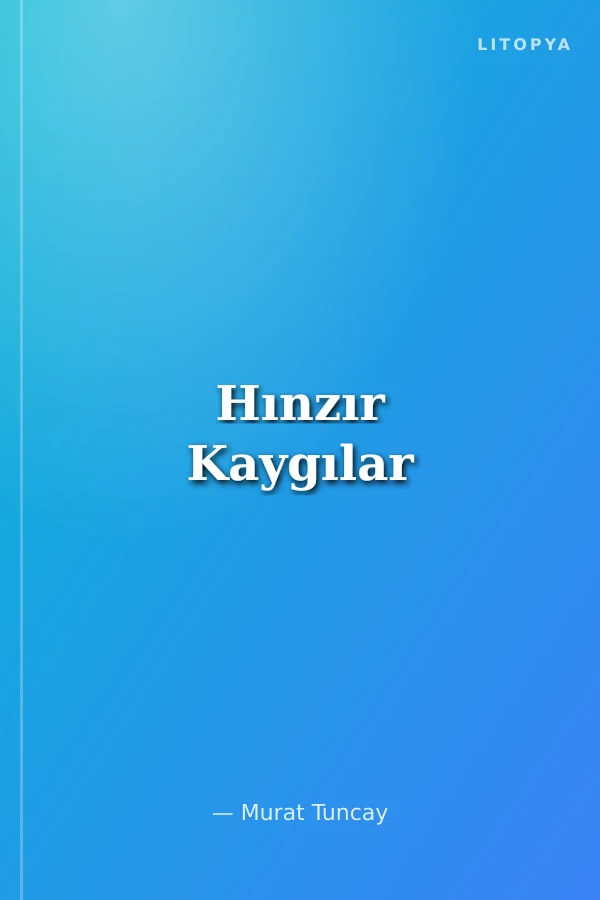 Hınzır Kaygılar