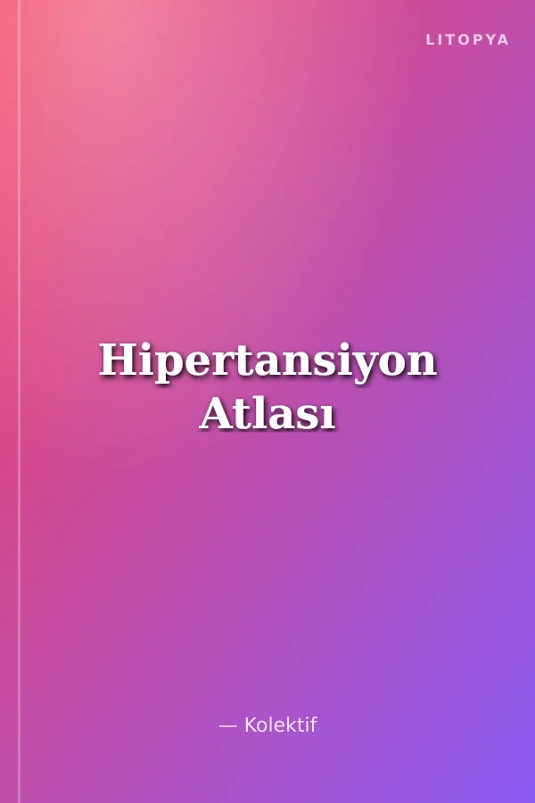 Hipertansiyon Atlası