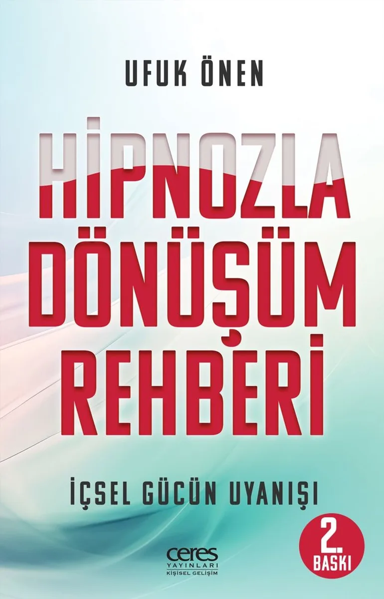 Hipnozla Dönüşüm Rehberi İçsel Gücün Uyanışı