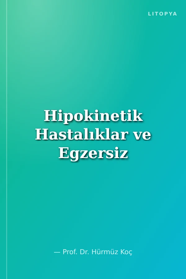 Hipokinetik Hastalıklar ve Egzersiz